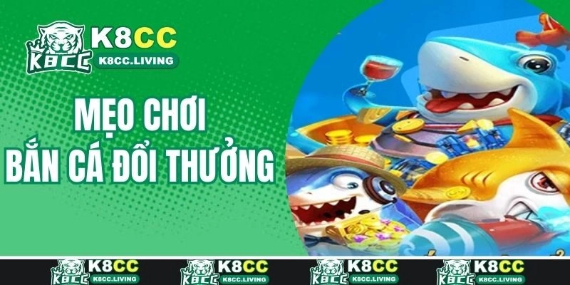 Chia sẻ mẹo hay chơi bắn cá rinh thưởng lớn