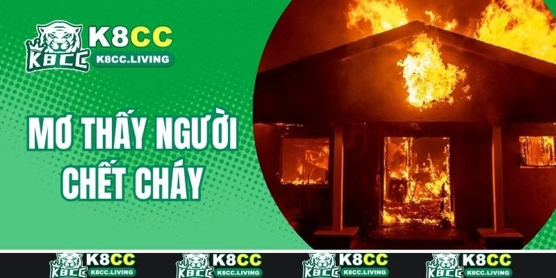 Ngủ mơ người chết cháy