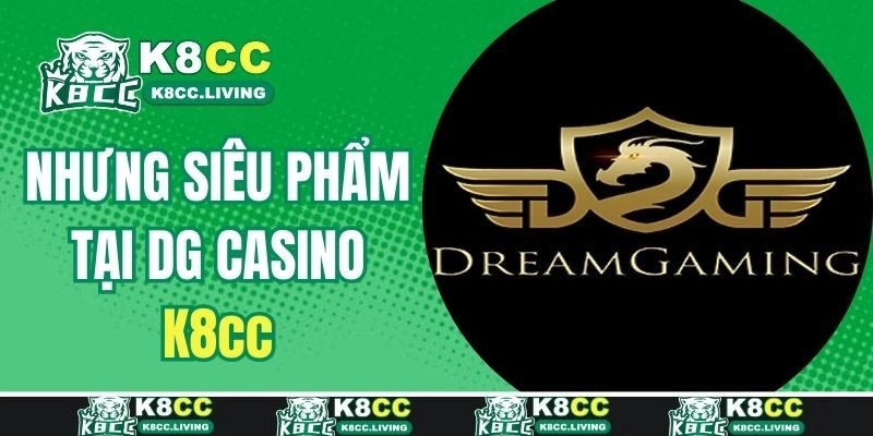 Những sản phẩm hấp dẫn có tại DG casino